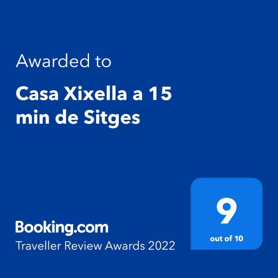 Casa Xixella A 15 Min De Sitges Villa Olivella Luaran gambar